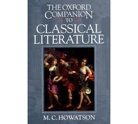 The Oxford Companion to Classical Literature (Oxford Companions)