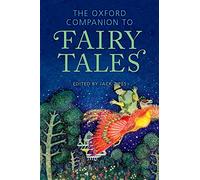 The Oxford Companion to Fairy Tales: (Oxford Companions 2nd Revised edition)