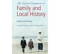 The Oxford Companion to Family and Local History by David Hey (2010-03-26)
