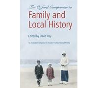 The Oxford Companion to Family and Local History the New