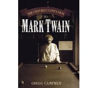 The Oxford Companion to Mark Twain by Gregg Camfield (English) Hardcover Book