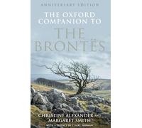 The Oxford Companion to the Brontës – Anniversary edition (Oxford Companions)