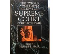 The Oxford Companion to the Supreme Court of the United States