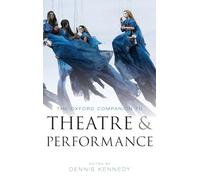 The Oxford Companion to Theatre and Performance