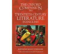 The Oxford Companion to Twentieth-Century Literature in English - 9780192122711
