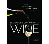 The Oxford Companion to Wine - Oxford Companions 5th Revised edition - Oxford University Press