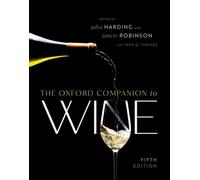 The Oxford Companion to Wine - Oxford Companions 5th Revised edition - Oxford University Press