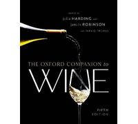 The Oxford Companion to Wine - Oxford Companions 5th Revised edition - Oxford University Press