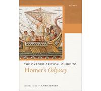 The Oxford Critical Guide to Homer's Odyssey