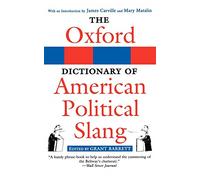Oxford Dictionary of American Political Slang - New Hardback - N555z