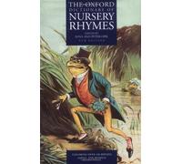 The Oxford Dictionary of Nursery Rhymes (Oxford Dictionary of Nusery Rhymes) by unknown 2Rev edition (1997)