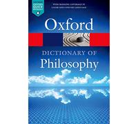 The Oxford Dictionary of Philosophy 3/e (Oxford Quick Reference)