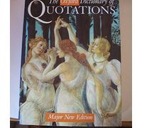 THE OXFORD DICTIONARY OF QUOTATIONS.