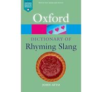 The Oxford Dictionary of Rhyming Slang - Paperback NEW Ayto, John 2003-10-09