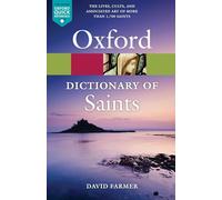 The Oxford Dictionary of Saints, Fifth Edition Revised: (Oxford Quick Reference Revised edition)