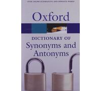 The Oxford Dictionary of Synonyms and Antonyms (Oxford Quick Reference)