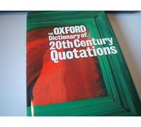 The Oxford Dictionary of Twentieth Century Quotations