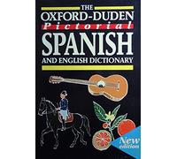 The Oxford-Duden Pictorial Spanish and English Dictionary (Oxford Duden Dictionary)