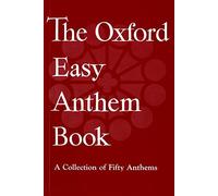 The Oxford Easy Anthem Book: Vocal score