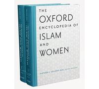The Oxford Encyclopedia of Islam and Women: Two-Volume Set (Oxford Encyclopedias of Islamic Studies)