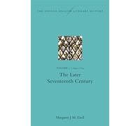 The Oxford English Literary History: Volume V: 1645-1714: The Later Seventeenth Century