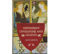 The Oxford Guide To Arthurian Literature And Legend :