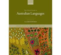 The Oxford Guide to Australian Languages (Oxford Guides to the World's Languages)
