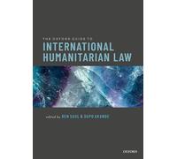 The Oxford Guide to International Humanitarian Law – Oxford University Press