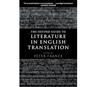 The Oxford Guide to Literature in English Translation – Oxford University Press