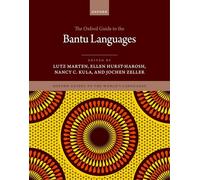The Oxford Guide to the Bantu Languages (Oxford Guides to the World's Languages)