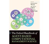 The Oxford Handbook of Agent-based Computational Management Science
