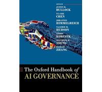 The Oxford Handbook of AI Governance (Oxford Handbooks)