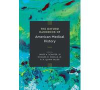 The Oxford Handbook of American Medical History
