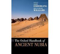 The Oxford Handbook of Ancient Nubia (Oxford Handbooks)