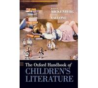The Oxford Handbook of Children's Literature (Oxford Handbooks)