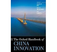 The Oxford Handbook of China Innovation (Oxford Handbooks)