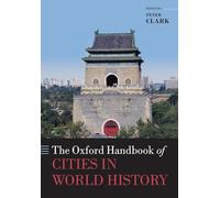 The Oxford Handbook of Cities in World History (Oxford Handbooks in History)