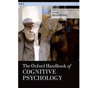 The Oxford Handbook of Cognitive Psychology (Oxford Library of Psychology)