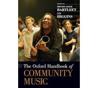 The Oxford Handbook of Community Music – Oxford University Press