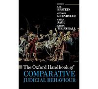 The Oxford Handbook of Comparative Judicial Behaviour (Oxford Handbooks)