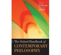 The Oxford Handbook of Contemporary Philosophy - 9780199242955