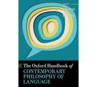 The Oxford Handbook of Contemporary Philosophy of Language