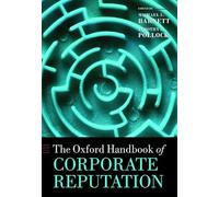 The Oxford Handbook of Corporate Reputation (Oxford Handbooks)