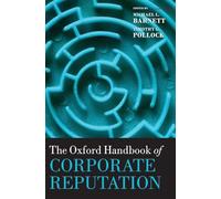 The Oxford Handbook of Corporate Reputation (Oxford Handbooks)