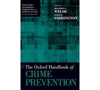 The Oxford Handbook of Crime Prevention (Oxford Handbooks)