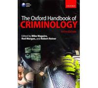 [(The Oxford Handbook of Criminology)] [ Edited by Mike Maguire, Edited by Rod Morgan, Edited by Robert Reiner ] [May, 2012]