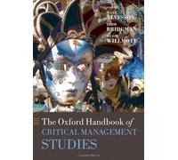 The Oxford Handbook of Critical Management Studies (Oxford Handbooks) (2009-08-31)