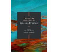 The Oxford Handbook of Dance and Memory