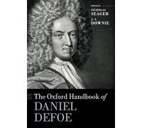 The Oxford Handbook of Daniel Defoe