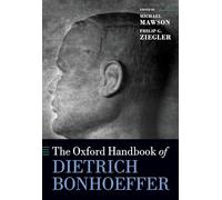 The Oxford Handbook of Dietrich Bonhoeffer